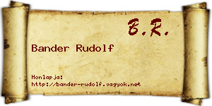 Bander Rudolf névjegykártya